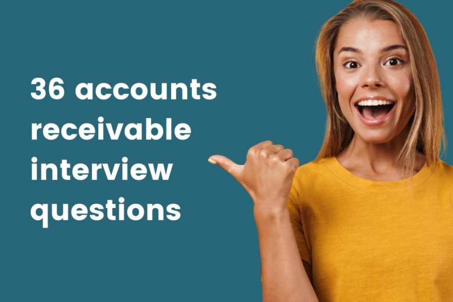 36 Accounts Receivable Interview Questions - Testgorilla